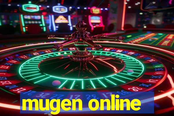 mugen online